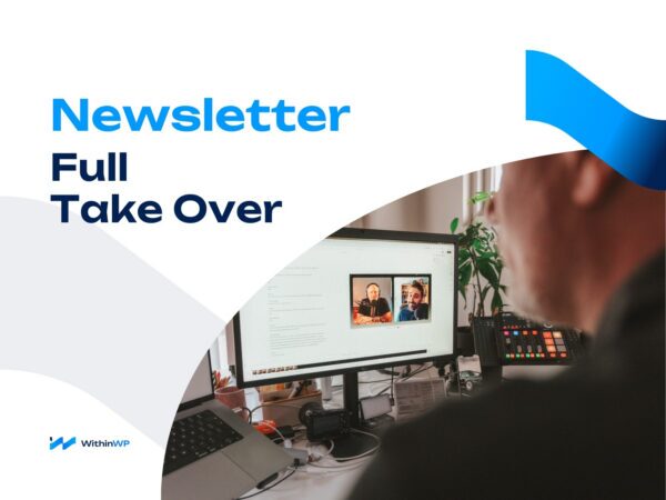 Newsletter Full Take Over